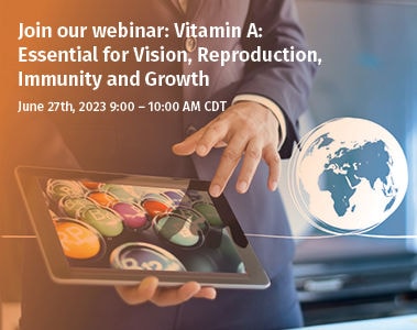 Webinar: Vitamin A - essential for vision, reproduction, immunity, and growth
